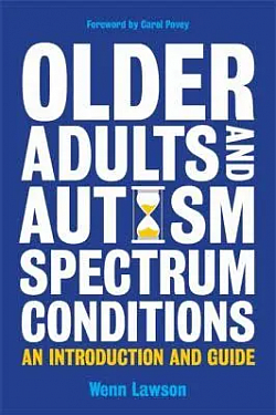 Book: Older Adults and Autism Spectrum Conditions
